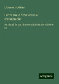 Lettre sur le futur concile ¿cuménique Lettre sur le futur concile ¿cuménique