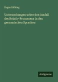 Untersuchungen ueber den Ausfall des Relativ-Pronomens in den germanischen Sprachen