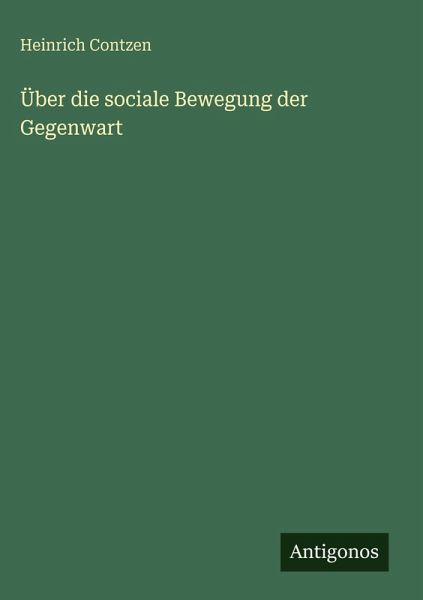 Über die sociale Bewegung der Gegenwart