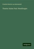 Theater: Kaiser Paul: Wandlungen