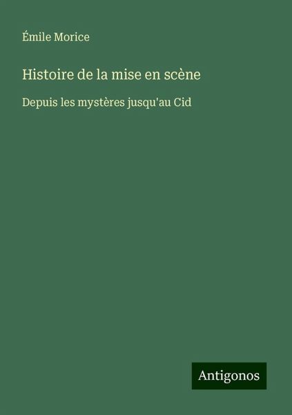 Histoire de la mise en scène