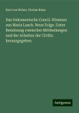 Das Oekumenische Concil. Stimmen aus Maria Laach. Neue Folge. Unter Benutzung romischer Mittheilungen und der Arbeiten der Civilta herausgegeben Das Oekumenische Concil. Stimmen aus Maria Laach. Neue Folge. Unter Benutzung romischer Mittheilungen und der Arbeiten der Civilta herausgegeben