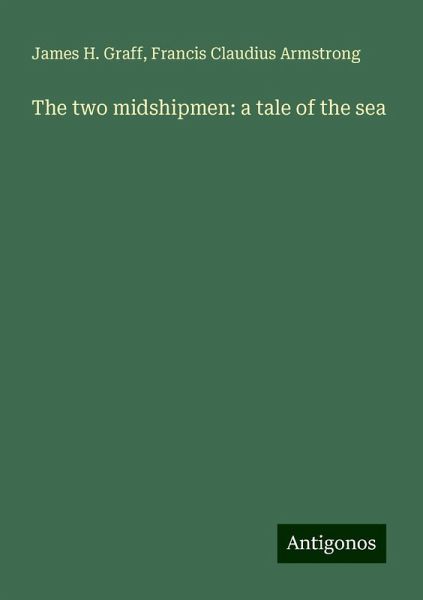 The two midshipmen: a tale of the sea The two midshipmen: a tale of the sea