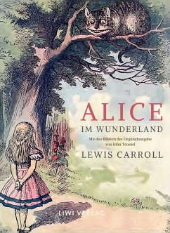 Cover Lewis Carroll: Alice im Wunderland. Vollständige Neuausgabe mit den Illustrationen von John Tenniel