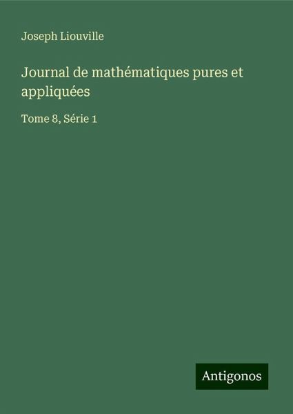 Journal de mathématiques pures et appliquées Journal de mathématiques pures et appliquées