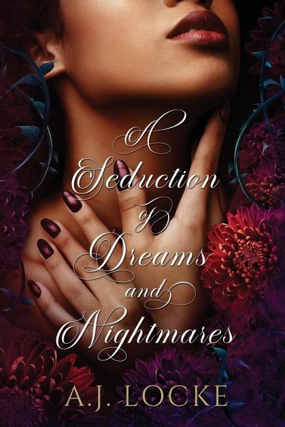 A Seduction of Dreams and Nightmares A Seduction of Dreams and Nightmares