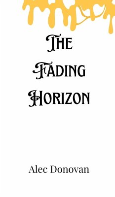 The Fading Horizon - Donovan, Alec