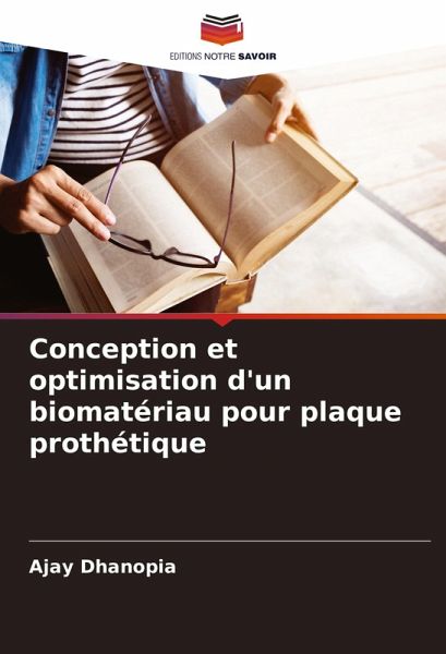 Conception et optimisation d'un biomatériau pour plaque prothétique Conception et optimisation d'un biomatériau pour plaque prothétique