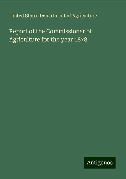 Report of the Commissioner of Agriculture for the year 1878