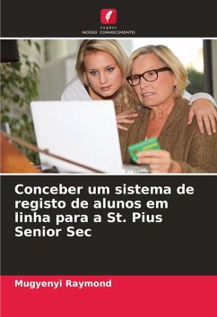 Cover Conceber um sistema de registo de alunos em linha para a St. Pius Senior Sec