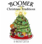 Boomer and the Christmas Traditions Boomer and the Christmas Traditions