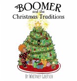 Boomer and the Christmas Traditions Boomer and the Christmas Traditions