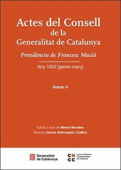Cover Actes del Consell de la Generalitat de Catalunya. Volum V: Presidència de Francesc Macià. Any 1932 (gener-març)