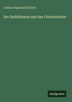 Cover Der Buddhismus und das Christenthum