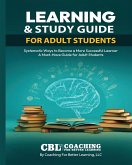 Learning & Study Guide for Adult Students Learning & Study Guide for Adult Students