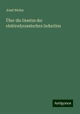 Über die Gesetze der elektrodynamischen Induction Über die Gesetze der elektrodynamischen Induction