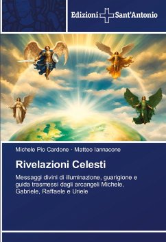 Rivelazioni Celesti - Cardone, Michele Pio;Iannacone, Matteo