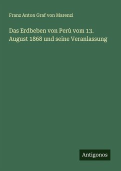 Cover Das Erdbeben von Perù vom 13. August 1868 und seine Veranlassung