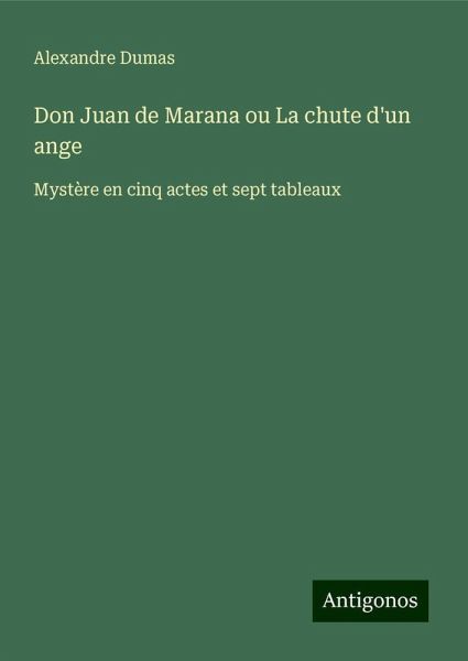 Don Juan de Marana ou La chute d'un ange Don Juan de Marana ou La chute d'un ange