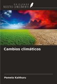 Cambios climáticos Cambios climáticos