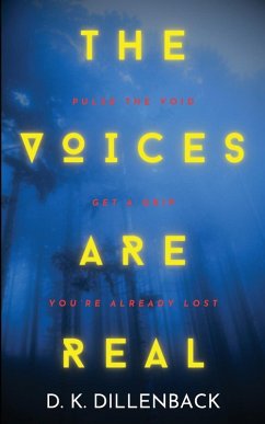 The Voices are Real - Dillenback, Daniel