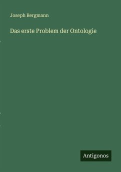 Das erste Problem der Ontologie - Bergmann, Joseph