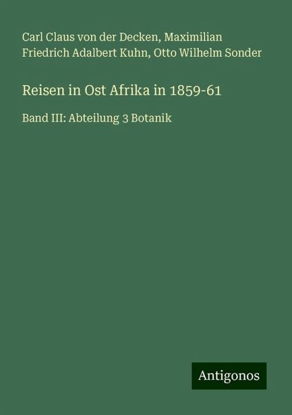 Reisen in Ost Afrika in 1859-61