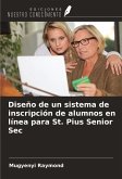 Diseño de un sistema de inscripción de alumnos en línea para St. Pius Senior Sec Diseño de un sistema de inscripción de alumnos en línea para St. Pius Senior Sec