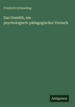 Cover Das Gemüth, ein psychologisch-pädagogischer Versuch