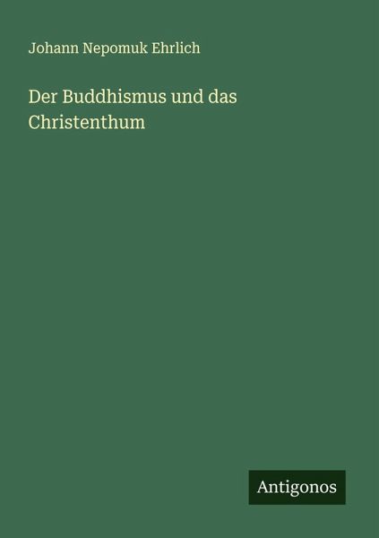 Der Buddhismus und das Christenthum