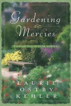 Gardening Mercies - Kehler, Laurie Ostby