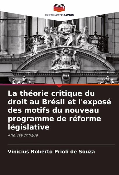 La théorie critique du droit au Brésil et l'exposé des motifs du nouveau programme de réforme législative