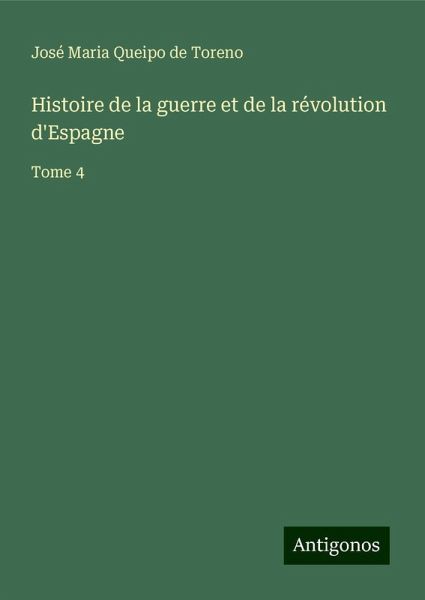 Histoire de la guerre et de la révolution d'Espagne Histoire de la guerre et de la révolution d'Espagne