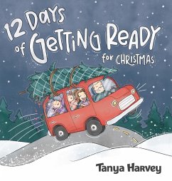 12 Days of Getting Ready for Christmas - Harvey, Tanya L