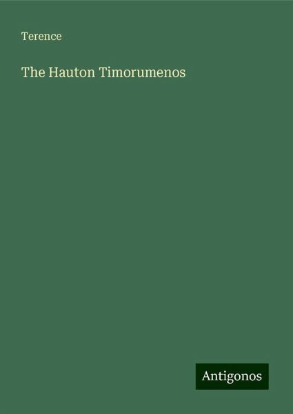 The Hauton Timorumenos The Hauton Timorumenos