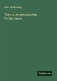 Theorie der aromatischen Verbindungen Theorie der aromatischen Verbindungen