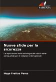 Nuove sfide per la sicurezza Nuove sfide per la sicurezza