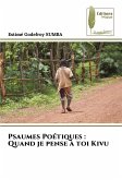 Psaumes Poétiques : Quand je pense à toi Kivu Psaumes Poétiques : Quand je pense à toi Kivu