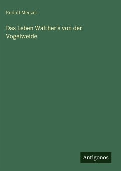Cover Das Leben Walther's von der Vogelweide