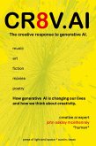 CR8V.AI The Creative Response to Generative AI CR8V.AI The Creative Response to Generative AI