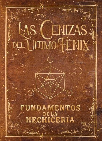 Grimorio de Las cenizas del último fénix Grimorio de Las cenizas del último fénix