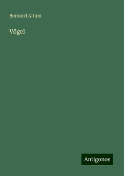 Vögel - Altum, Bernard