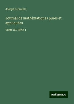 Journal de mathématiques pures et appliquées - Liouville, Joseph