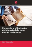 Conceção e otimização de biomateriais para placas protésicas
