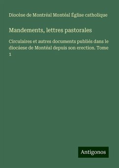 Mandements, lettres pastorales - Montéal Église catholique, Diocèse de Montréal