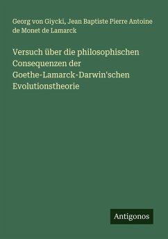 Cover Versuch über die philosophischen Consequenzen der Goethe-Lamarck-Darwin'schen Evolutionstheorie