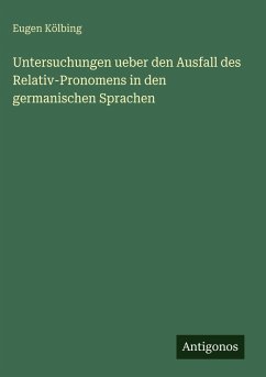 Cover Untersuchungen ueber den Ausfall des Relativ-Pronomens in den germanischen Sprachen