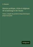 Histoire politique, civile et religieuse de la Saintonge et de l'Aunis Histoire politique, civile et religieuse de la Saintonge et de l'Aunis