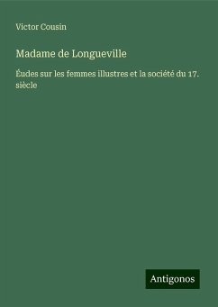 Madame de Longueville - Cousin, Victor