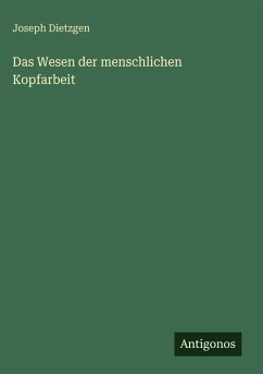 Cover Das Wesen der menschlichen Kopfarbeit